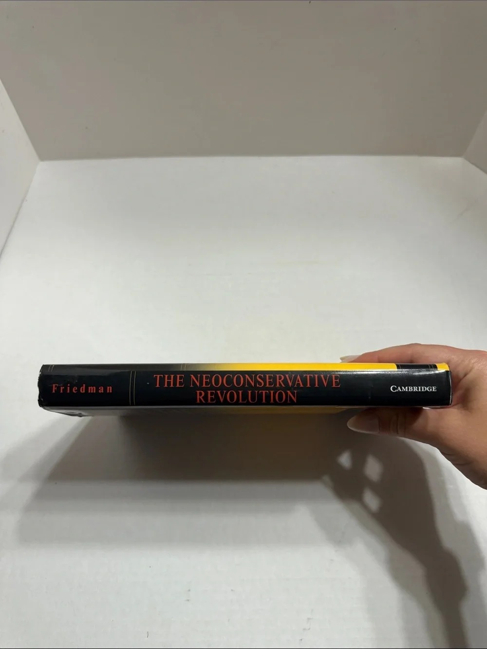Murray Friedman The Neoconservative Revolution - Yellow and Black Hardcover